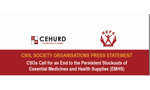 PRESS STATEMENT: CSOs Call for an End to the Persistent Stockouts of Essential Medicines and Health Supplies (EMHS)