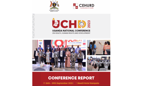 Report for the Uganda National Conference on Health, Human Rights and Development (UCHD)