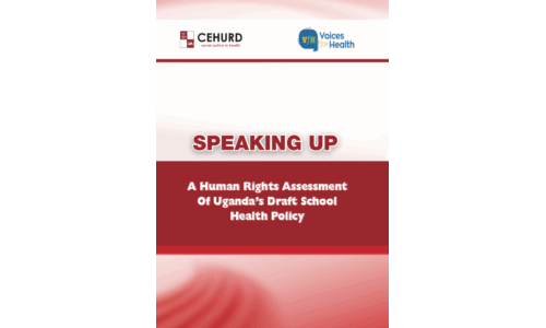 Speaking Up: A human rights assessment of Uganda's draft school health policy