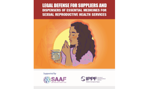 Legal Defense For Suppliers And Dispensers Of Essential Medicines For Sexual Reproductive Health Services