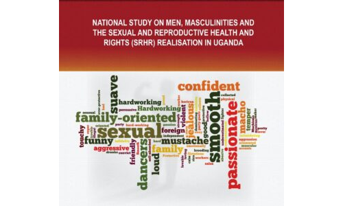National Study on Men, Masculinities and the Sexual and Reproductive Health and Rights (SRHR) Realisation in Uganda